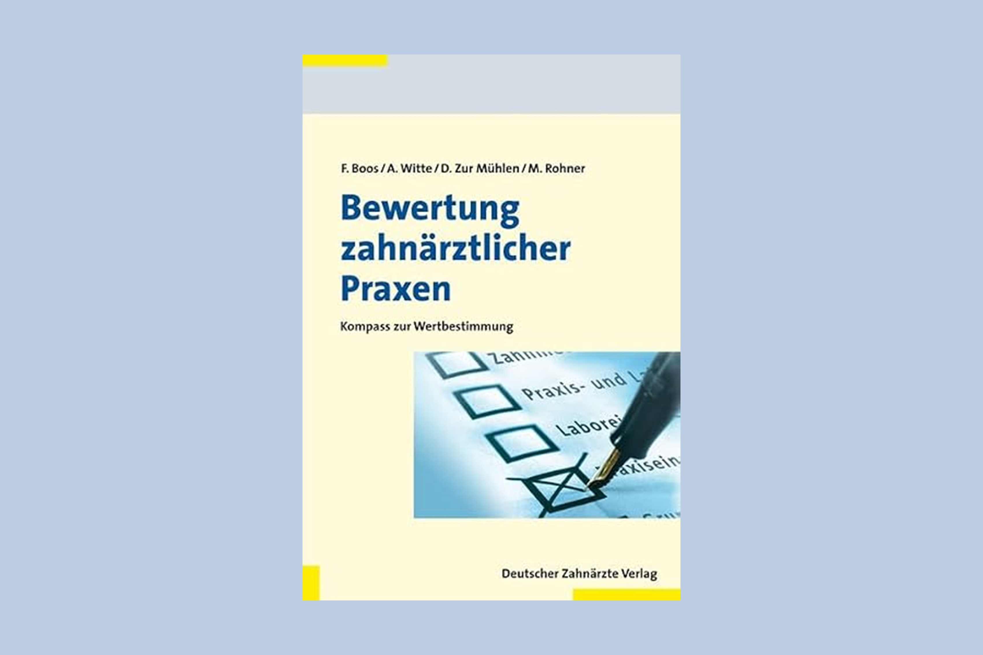 Bewertung zahn&auml;rztlicher Praxen